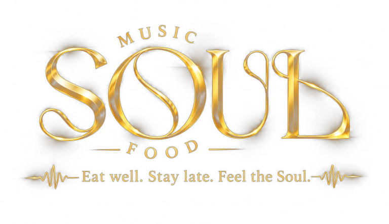 Soul Music Food. Eat well. Stay late. Feel the Soul.